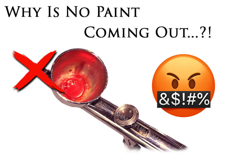 Why Is Paint Not Coming Out Of My Airbrush – 14 Step Action Plan