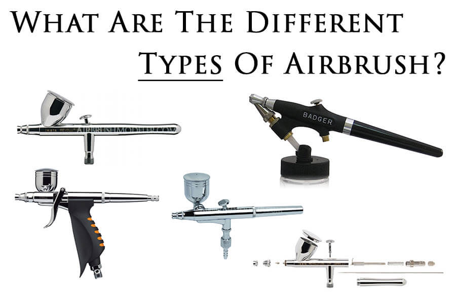 What Are The Different Types Of Airbrush