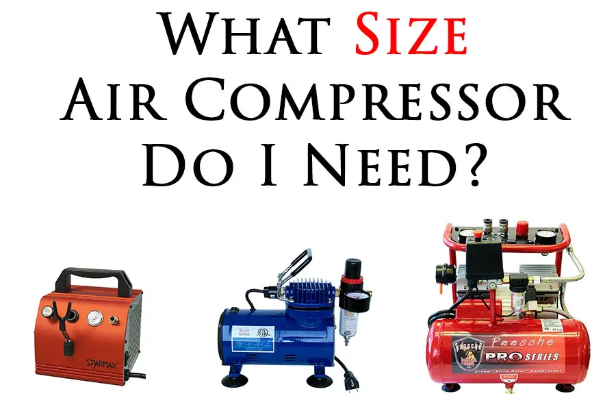 What Size Air Compressor Do I Need For Airbrushing + Top 5
